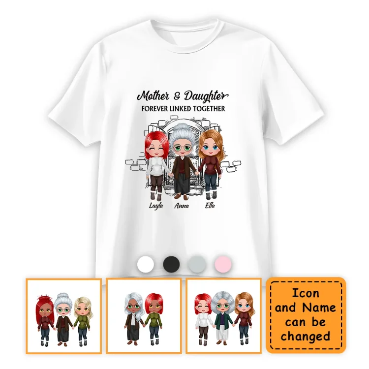 Personalized T-Shirt -Mother & Daughters Forever Linked Together