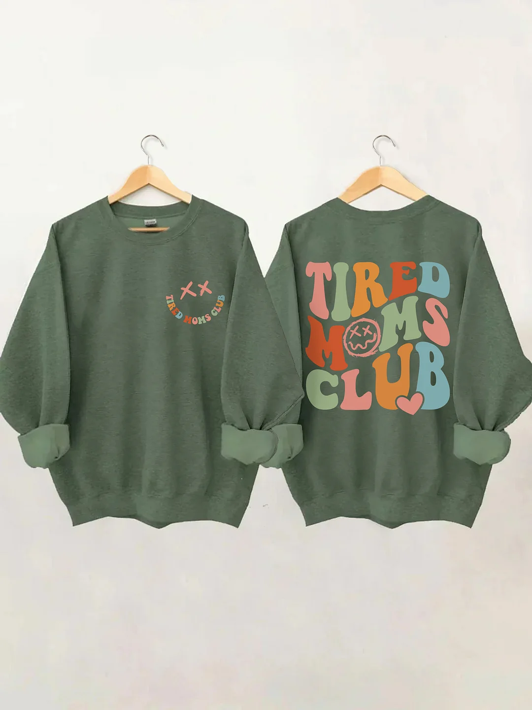 Tired Moms Club Sweatshirt