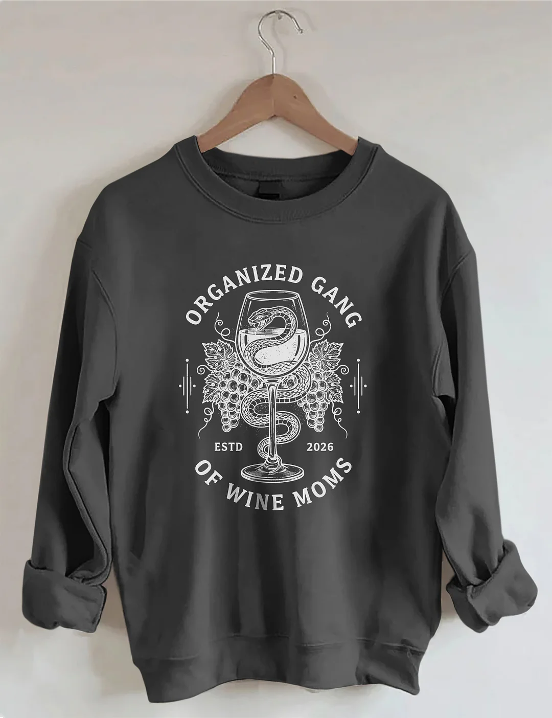 Organized Gang Of Wine Moms Sweatshirt
