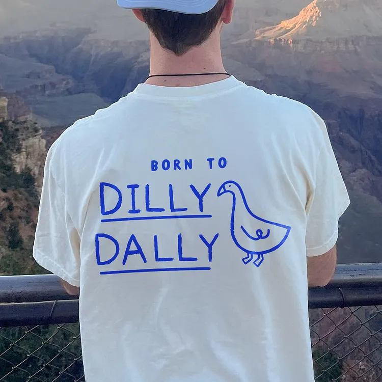 Born To Dilly Daddy T-shirt