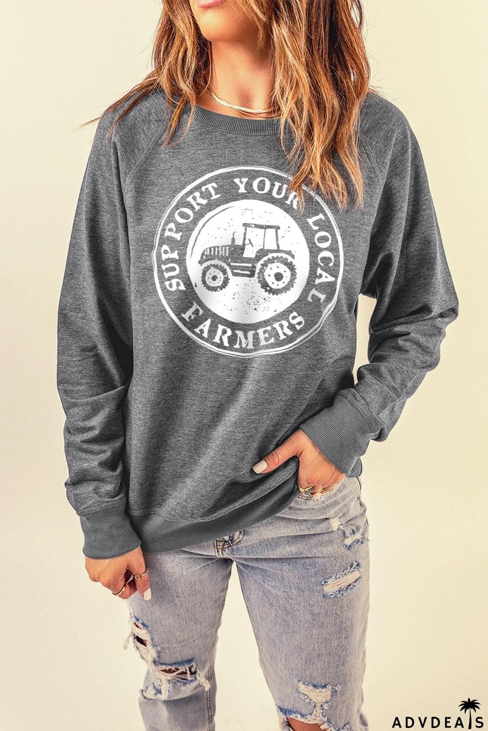 SUPPORT YOUR LOCAL FARMERS Graphic Sweatshirt