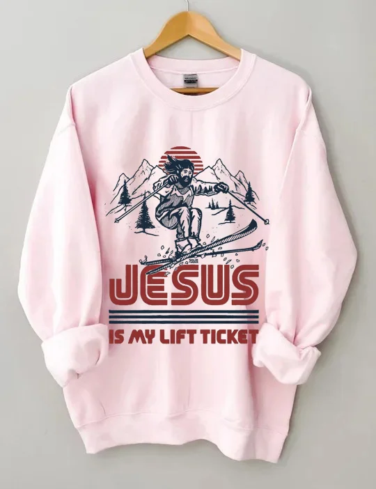 Jesus is My Lift Ticket Sweatshirt