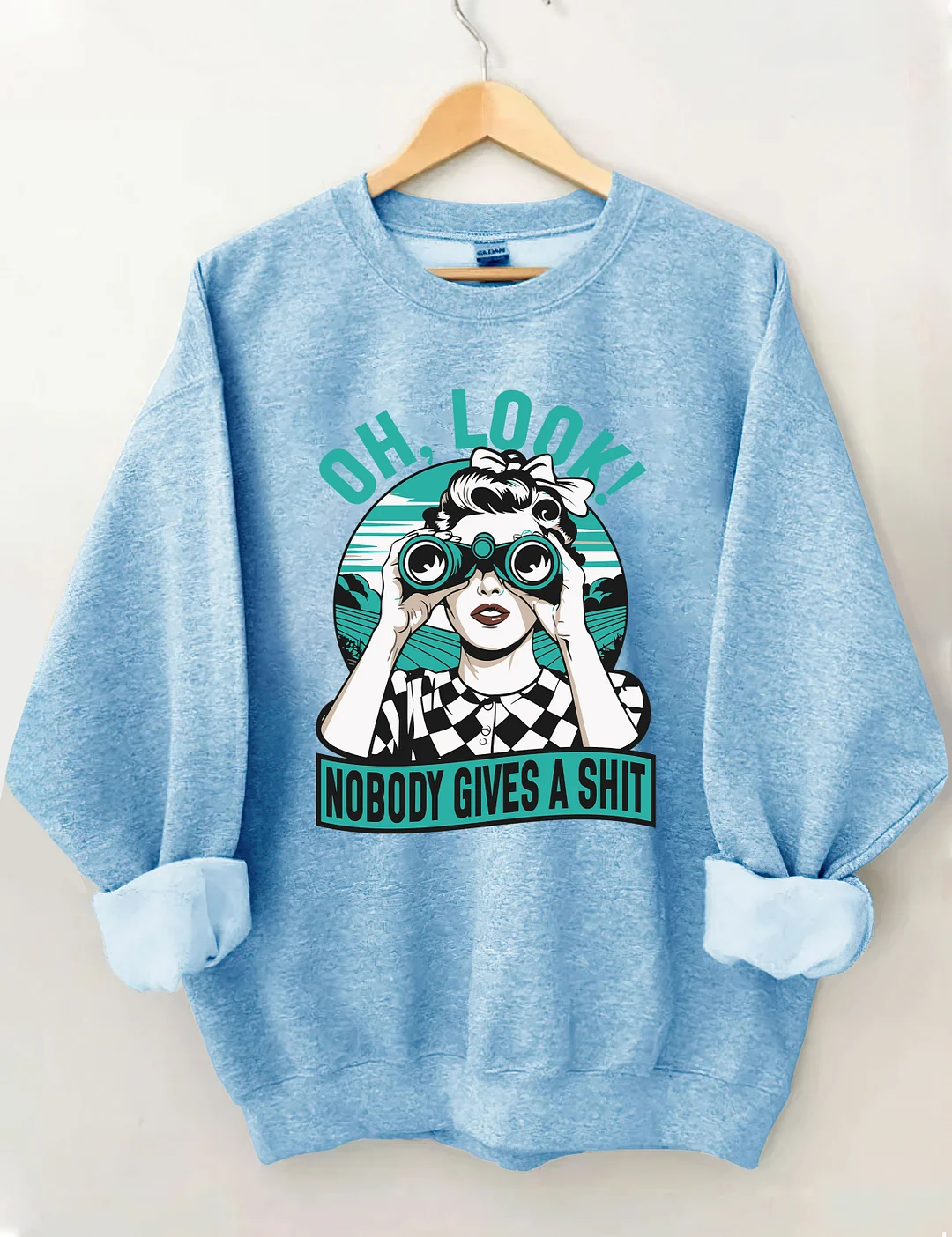 Oh Look Nobody Gives A Shit Sweatshirt