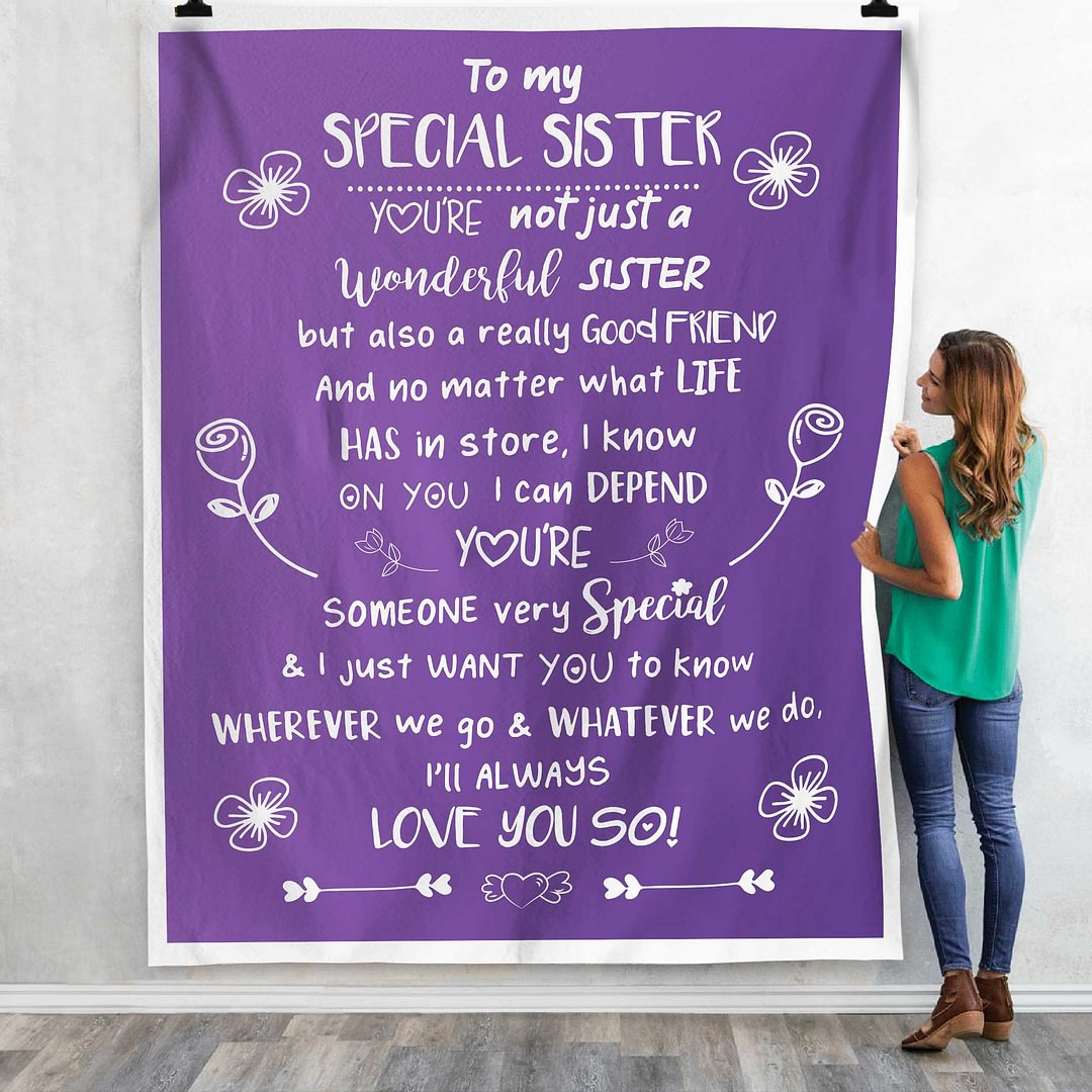 You're Not Just A Wonderful Sister But Also A Really Good Friend - Family Blanket - New Arrival, Christmas Gift For Sister