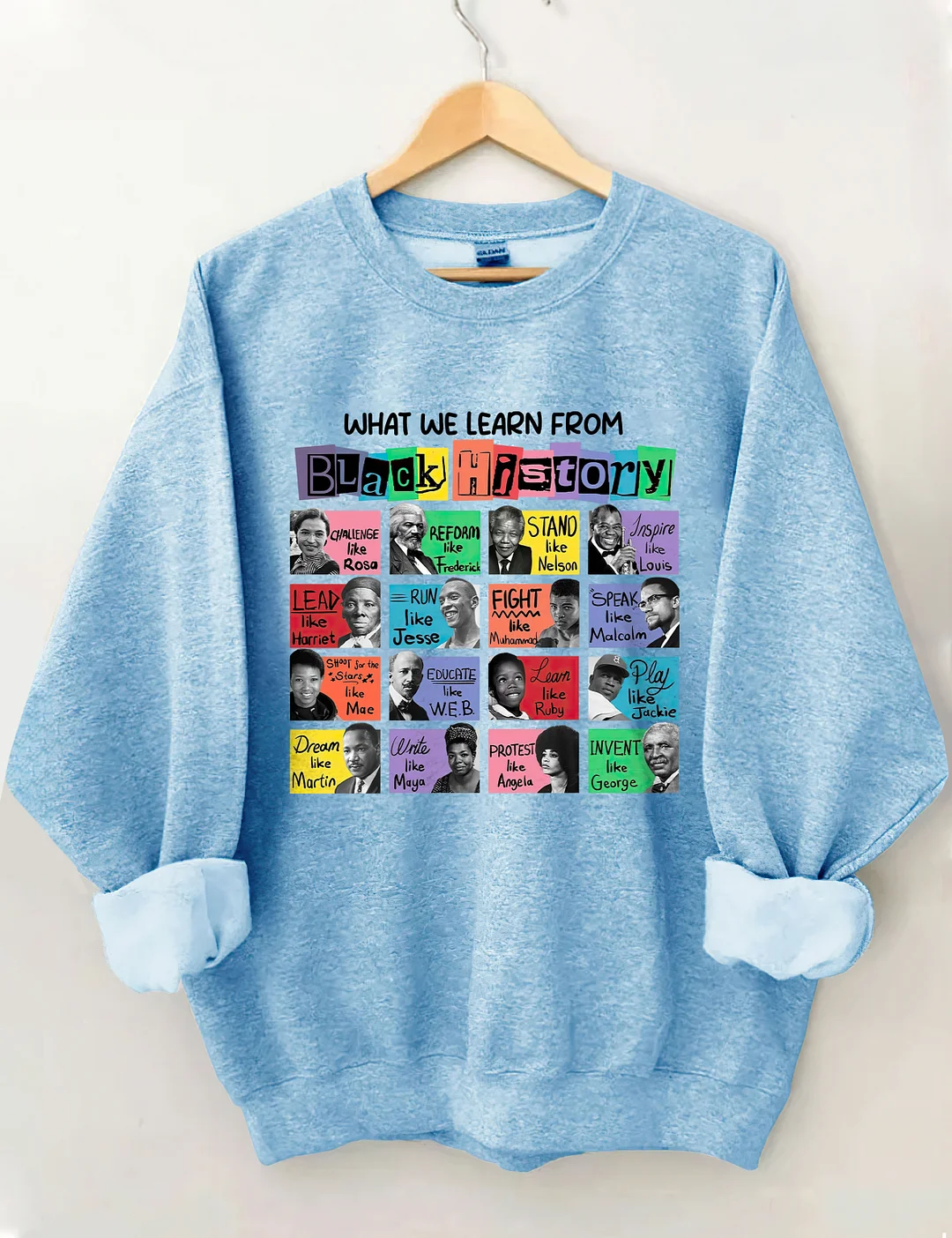 What We Learn From Black History Sweatshirt
