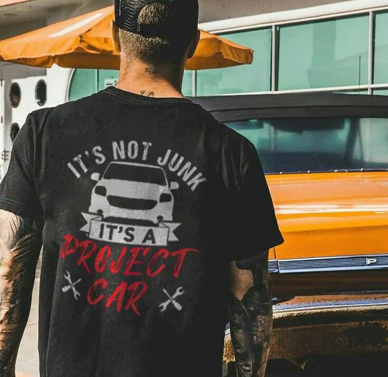 It's Not Junk Project Car T-shirts