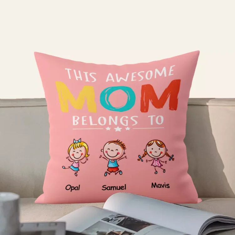 Family - This Awesome MOM Belongs To - Personalized Pillow
