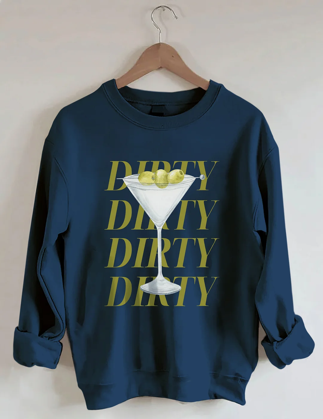 Dirty Martini Sweatshirt