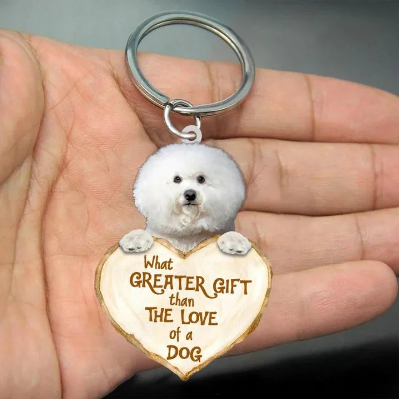 VigorDaily Bichon Frise What Greater Gift Than The Love Of A Dog Acrylic Keychain GG107