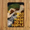 2pcs - I Was Not Made To Be Subtle- Vintage Warning Metal  Sign (12*16Inch)