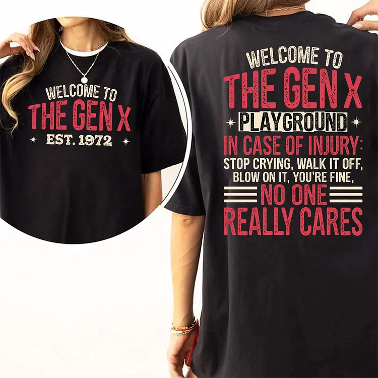 Custom Gen X Playground No One Cares Shirt, Funny Nostalgia Tee, In Case of Injury Humor T-shirt, Gen X Attitude T shirt, Hoodie, Custom Year Of Birth Sweatshirt