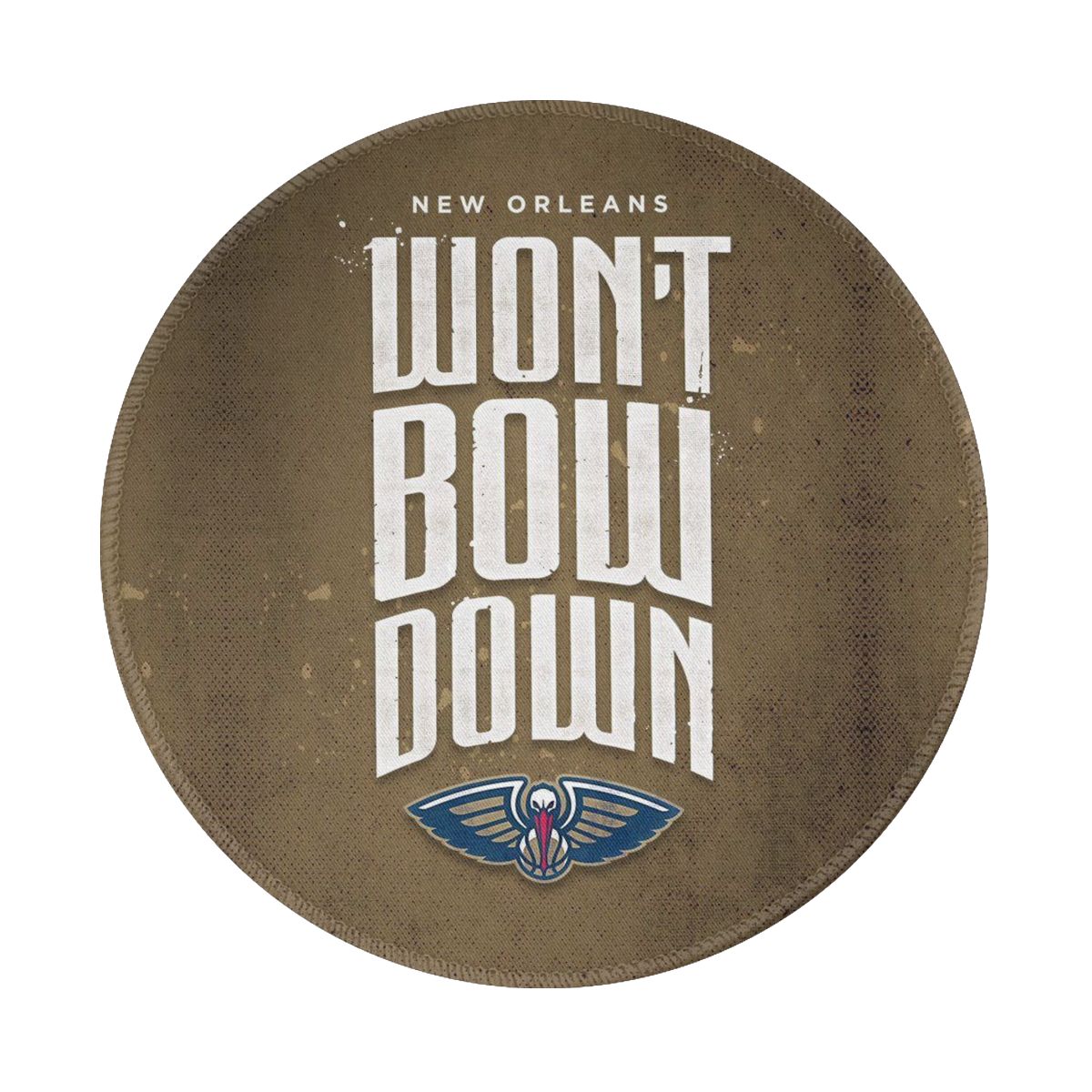 New Orleans Pelicans Won't Bow Down Non-Slip Rubber Round Mouse Pad