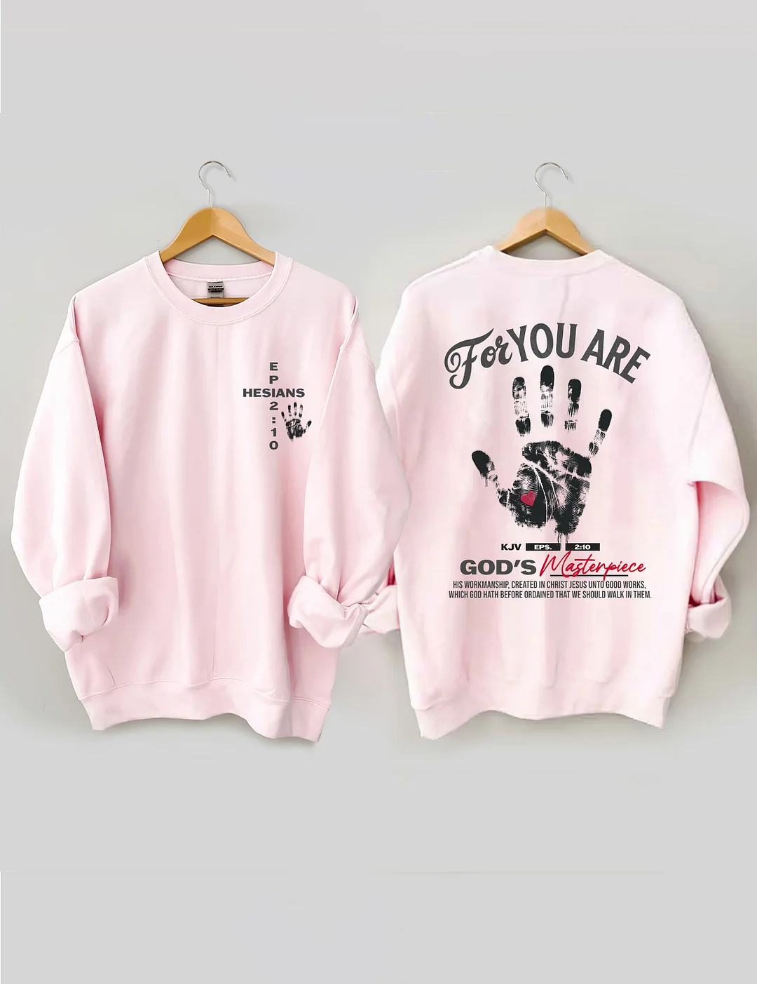 You're God's Masterpiece Sweatshirt