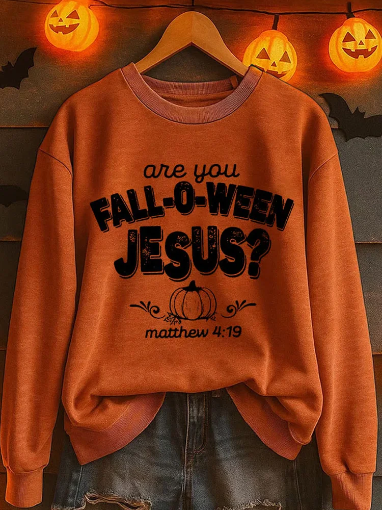 Women's Are You Fall-o-ween Jesus Printed Sweatshirt