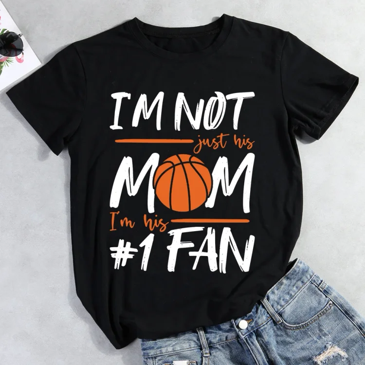 AL™ I'm Not Just His Mom I'm His Number One Fan T-Shirt-012688-Annaletters
