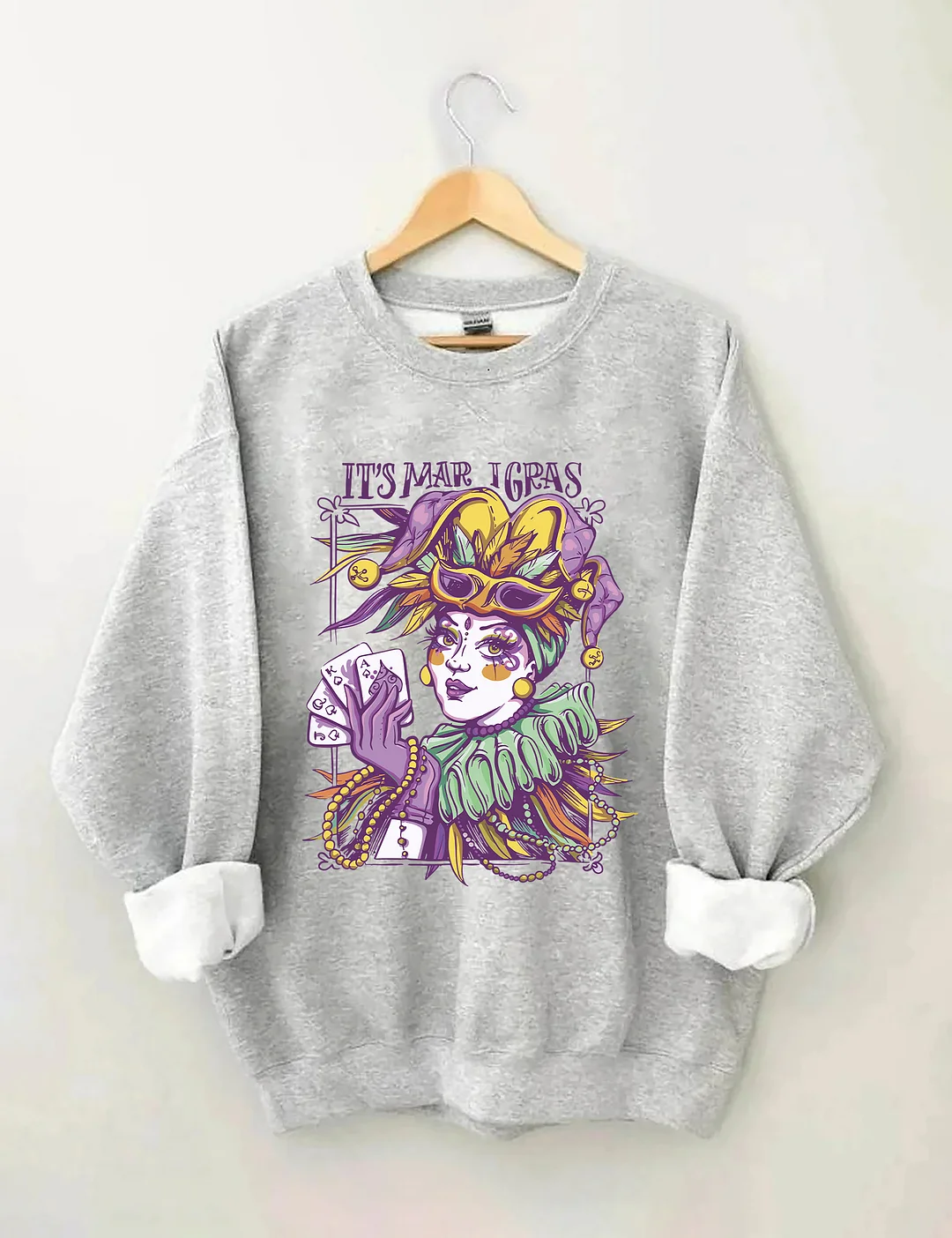 It's Mardi Gras Sweatshirt