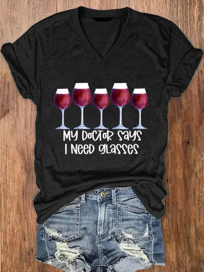 Women's My Doctor Say I Need Glasses Print T-Shirt