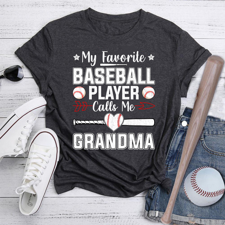 AL™ My Favorite Baseball Player Calls Me Grandma T-Shirt Tee -xn0531-6-Annaletters