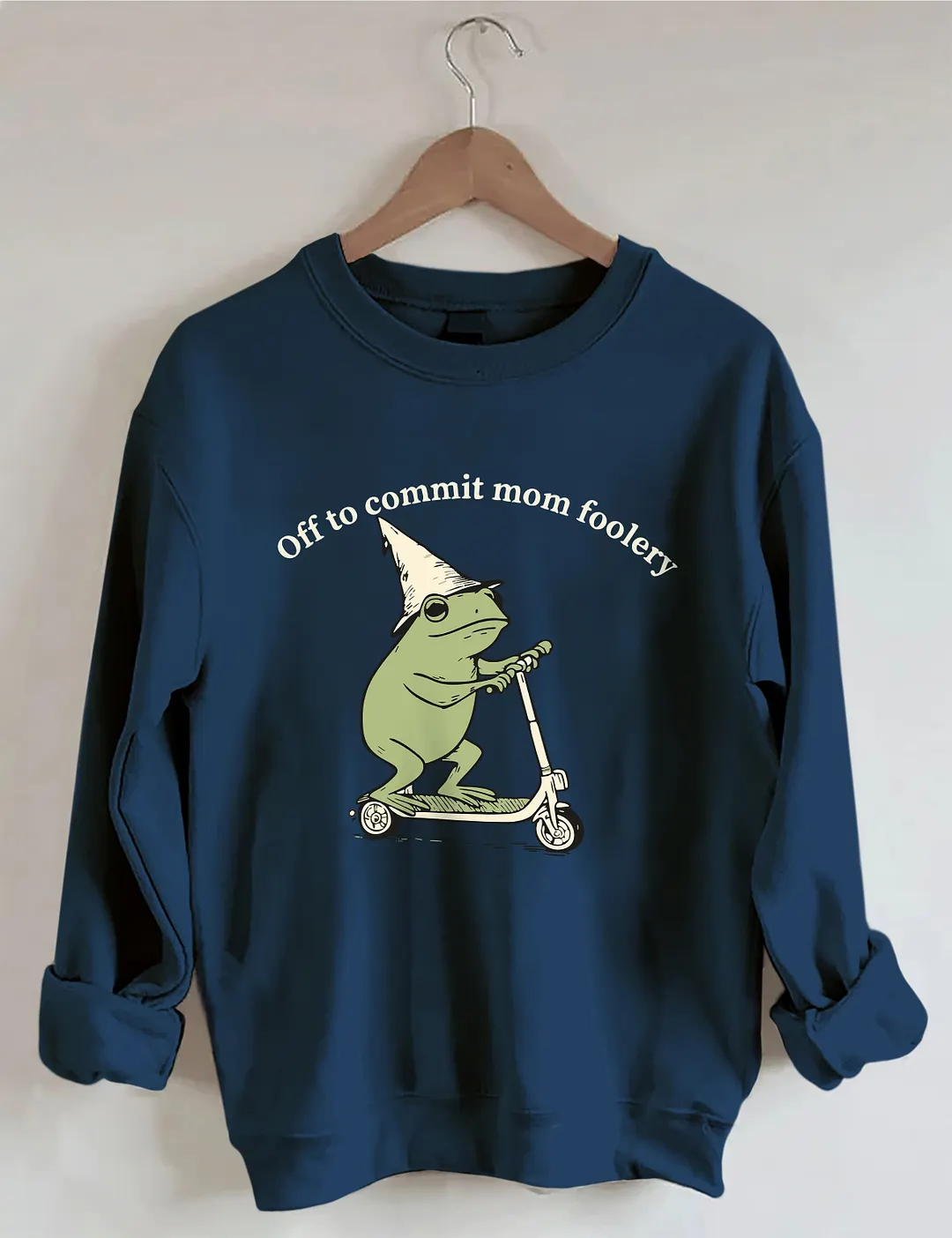 Off To Commit Mom Foolery Sweatshirt