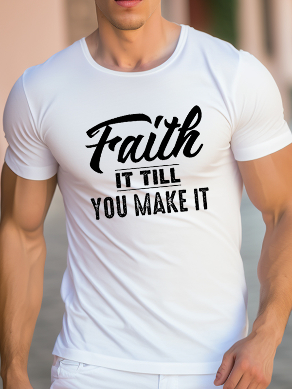 Faith It Till You Make It Crew Neck T-Shirt