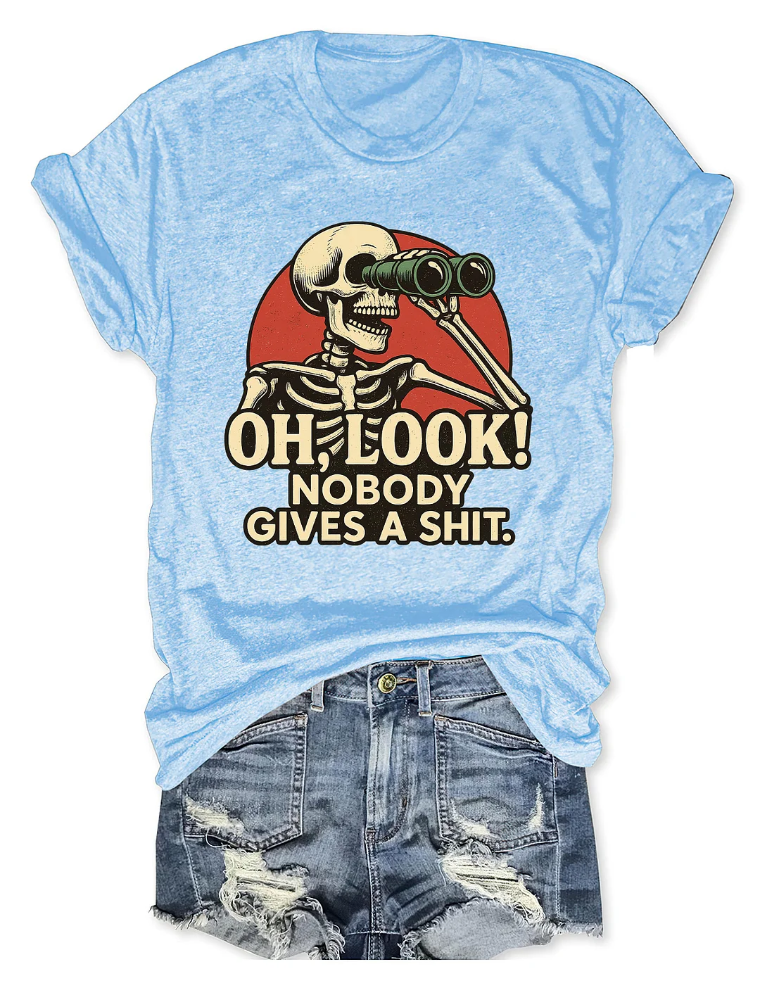 Oh Look Nobody Gives A T-shirt