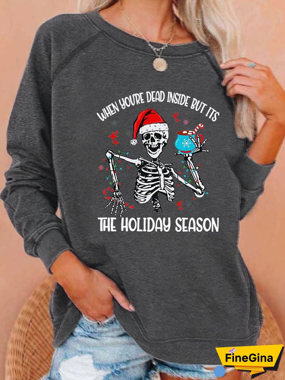 Women's When You're Dead Inside But Its The Holiday Season Casual Sweatshirt