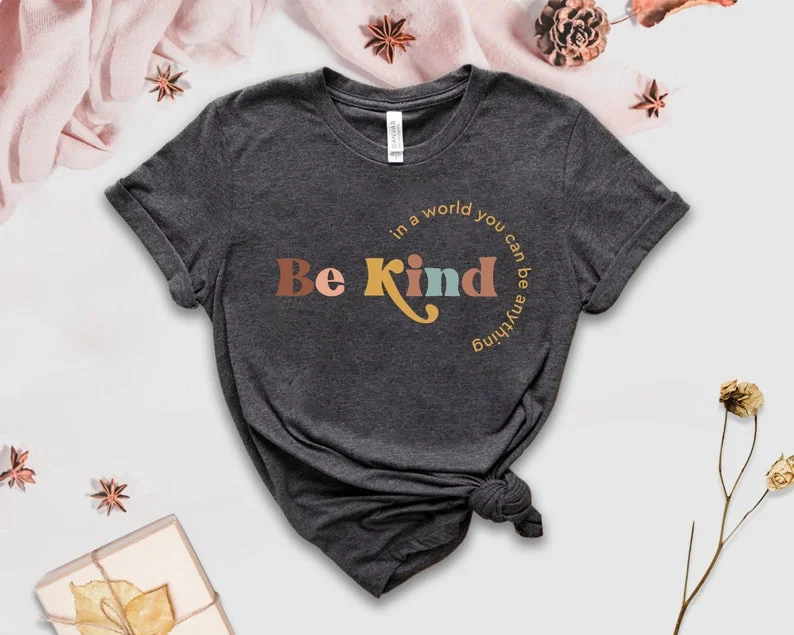 Be Kind Tshirt, Teacher Inspirational Shirt Choose Kindness Shirt, Teacher Gift Cute Shirt Back To School Elementary Teacher Tee