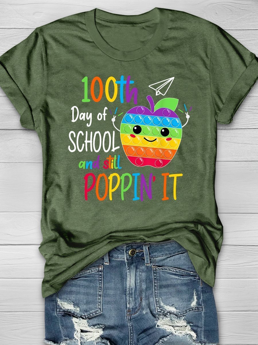 100th Day Of School And Still Poppin It Print Short Sleeve T-shirt
