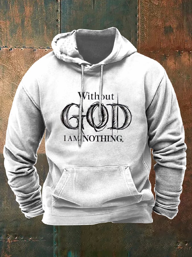 Men's Retro Faith "Without God I Am Nothing," Printed Hooded Drawstring Sweatshirt