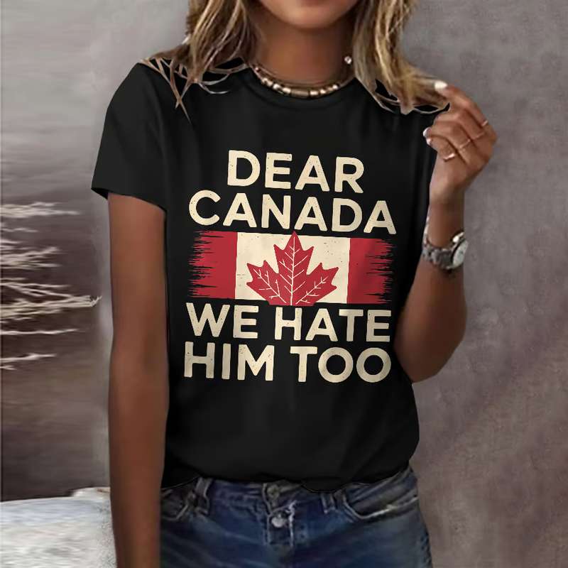 Comstylish Women's Retro Dear Canada We Hate Him Too Printed Short-sleeved T-shirt