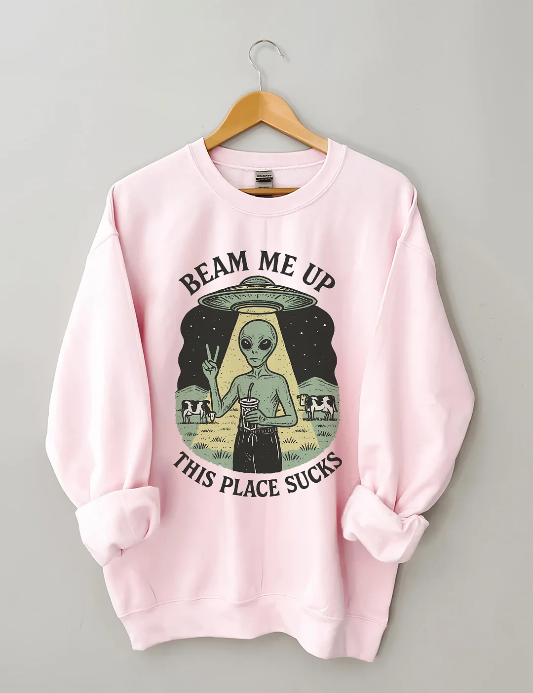 Beam Me Up This Place Sucks Sweatshirt