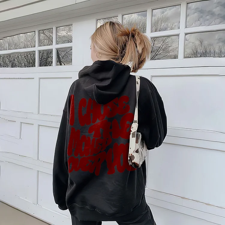 I Choose The Money Over You Print Hoodie