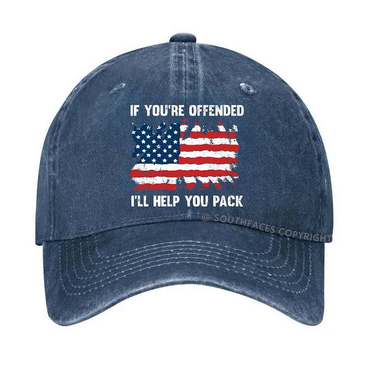 If You're Offended I'll Help You Pack Hat
