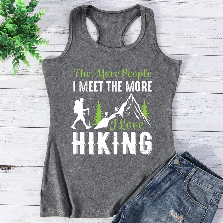 The more people i meet the more i love hiking Vest Tank Top-0026156