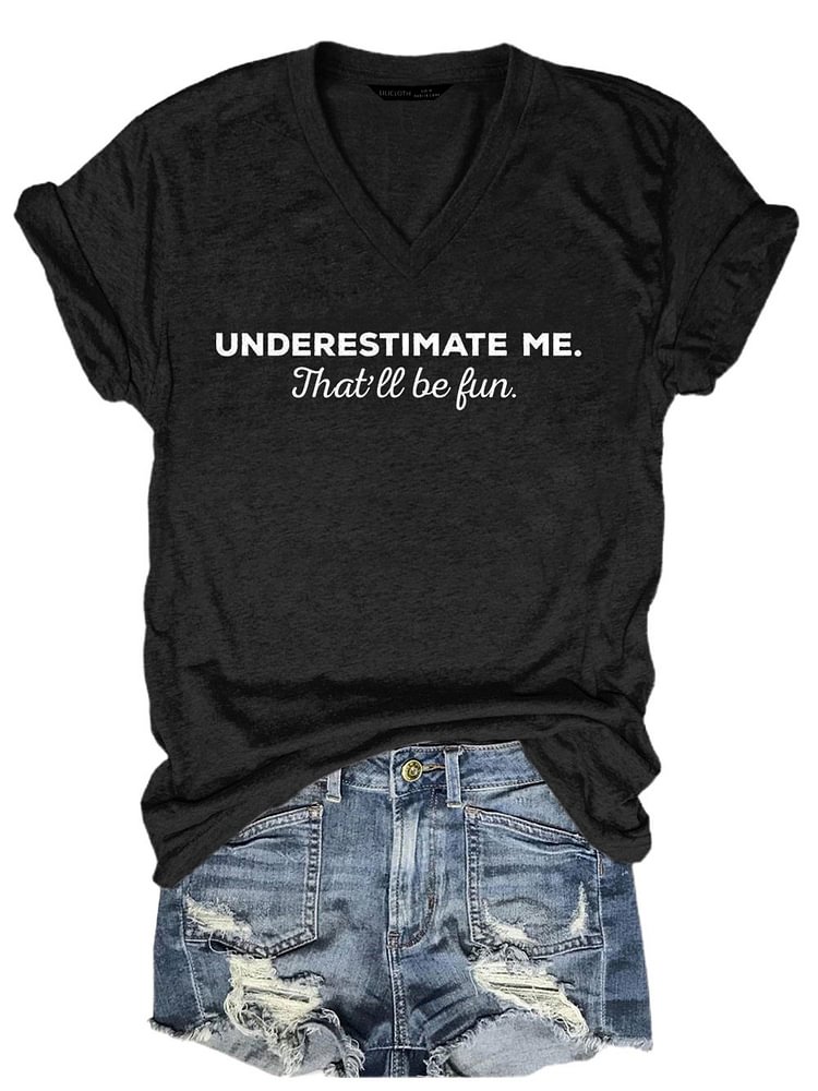 Bestdealfriday Underestimate Me Shirts