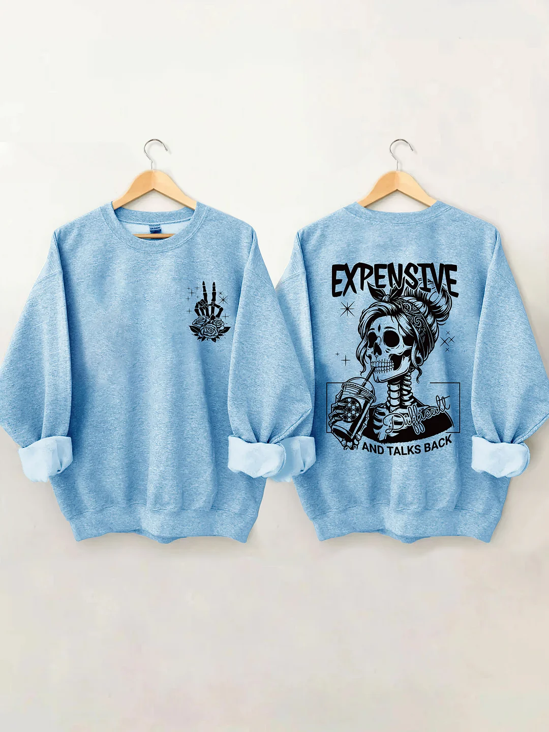 Expensive Difficult And Talks Back Sweatshirt 