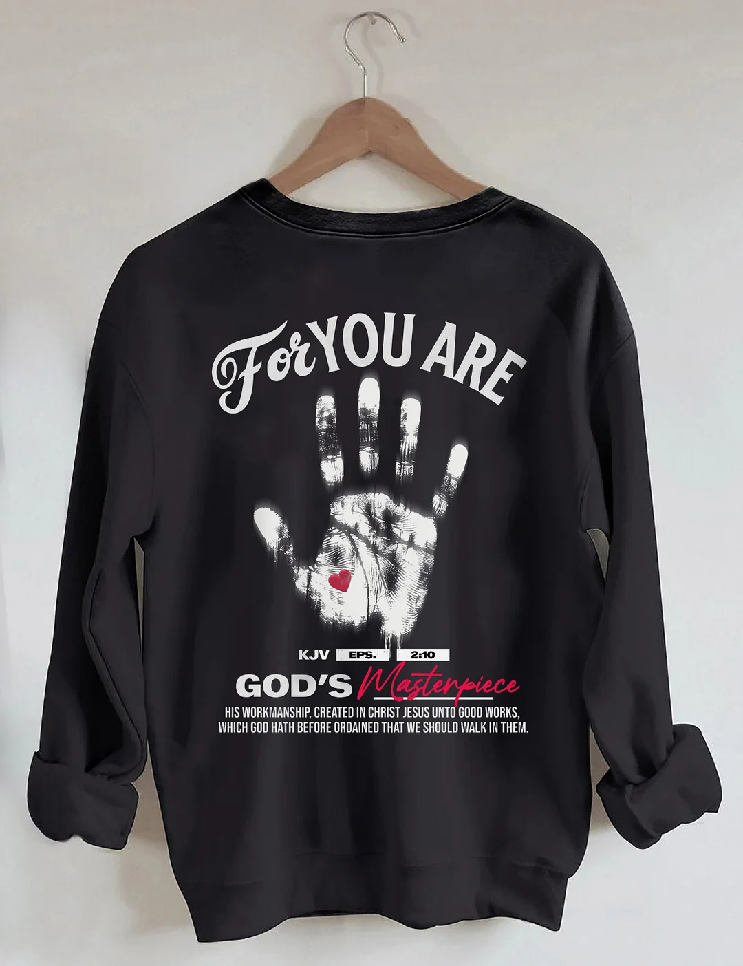You're God's Masterpiece Sweatshirt