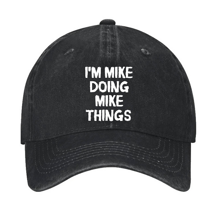 I'm Mike Doing Mike Things Hat socialshop
