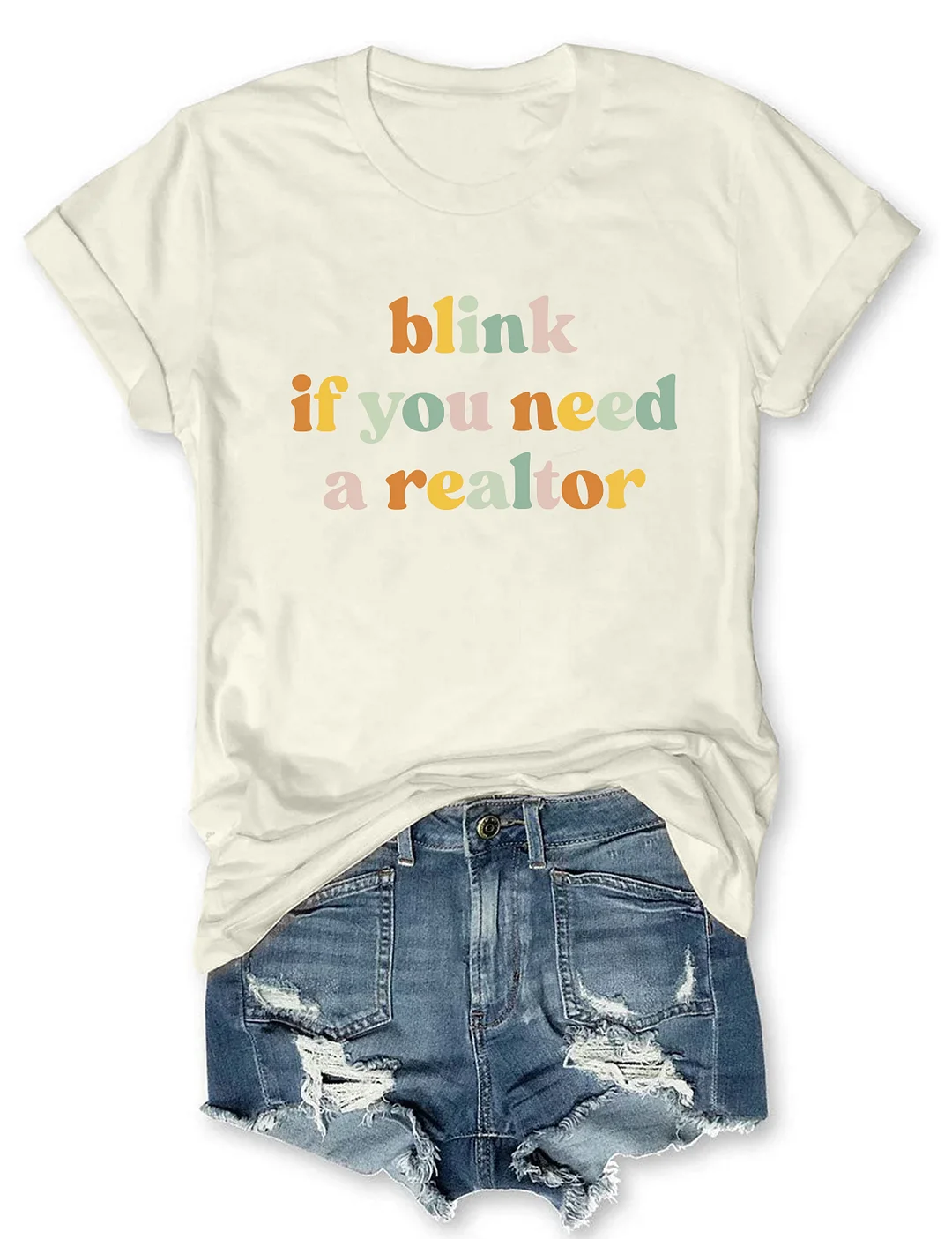 Blink If You Need A Realtor T-Shirt