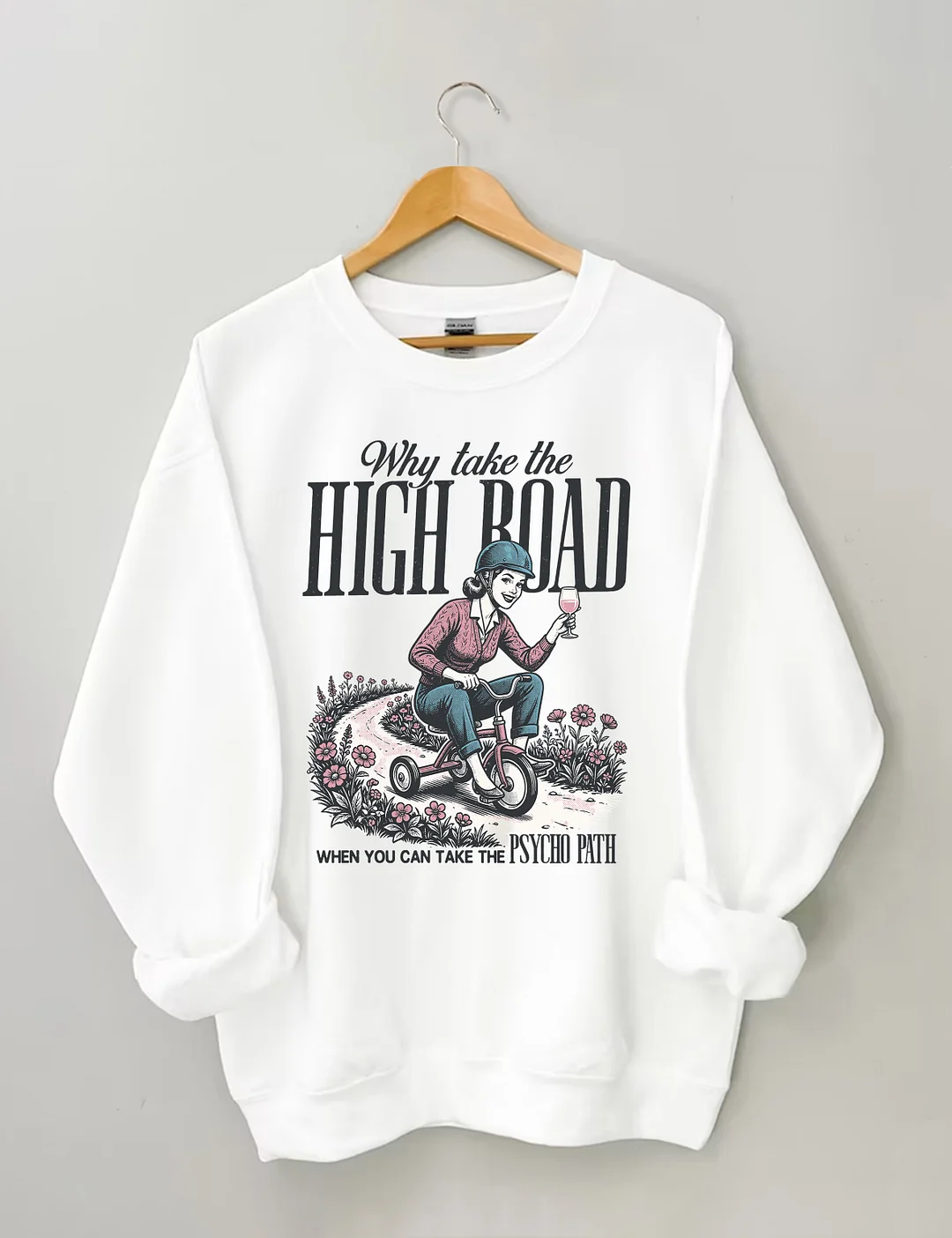 Why Take The High Board Sweatshirt