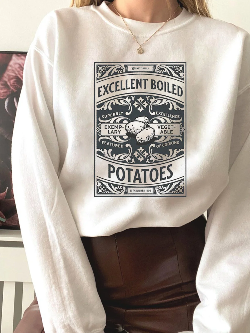 Pride And Prejudice Excellent Boiled Potatoes Sweatshirt / DarkAcademias /Darkacademias