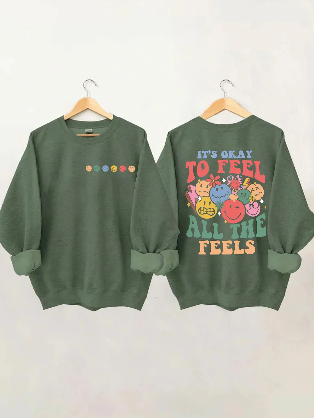 It's Okay To Feel All The Feels Sweatshirt