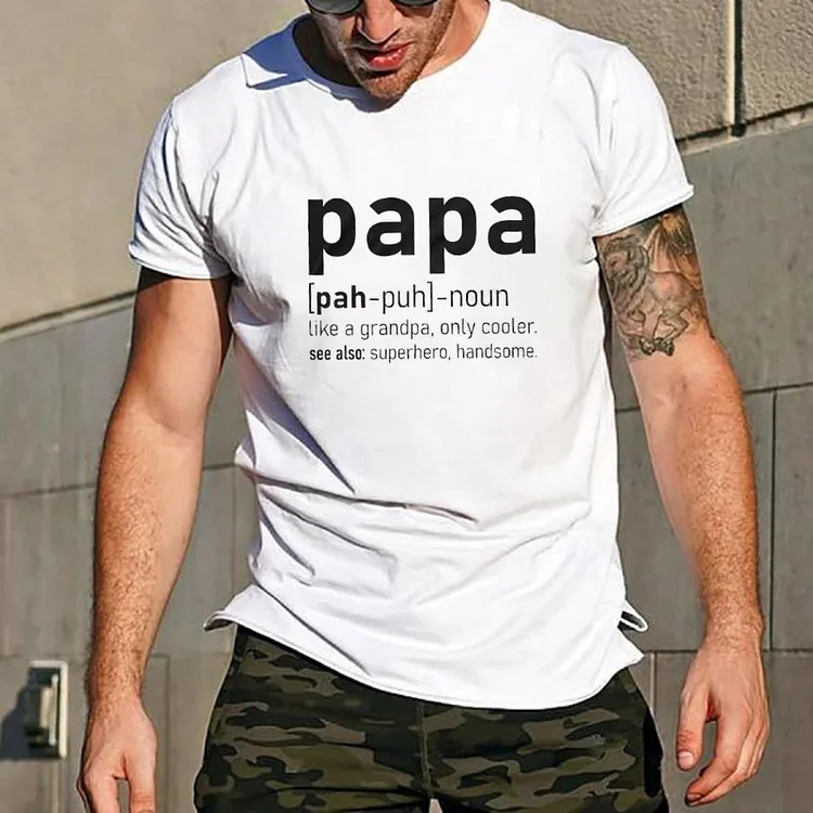 Men's Papa Shirt Papa Definition T-Shirt Father's Day Papa Shirt Papa Gifts Grandpa Shirt Superhero Cool Handsome Papa Shirt Funny Gift