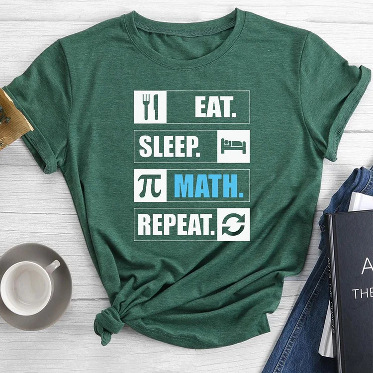 Eat sleep math repeat Round Neck T-shirt