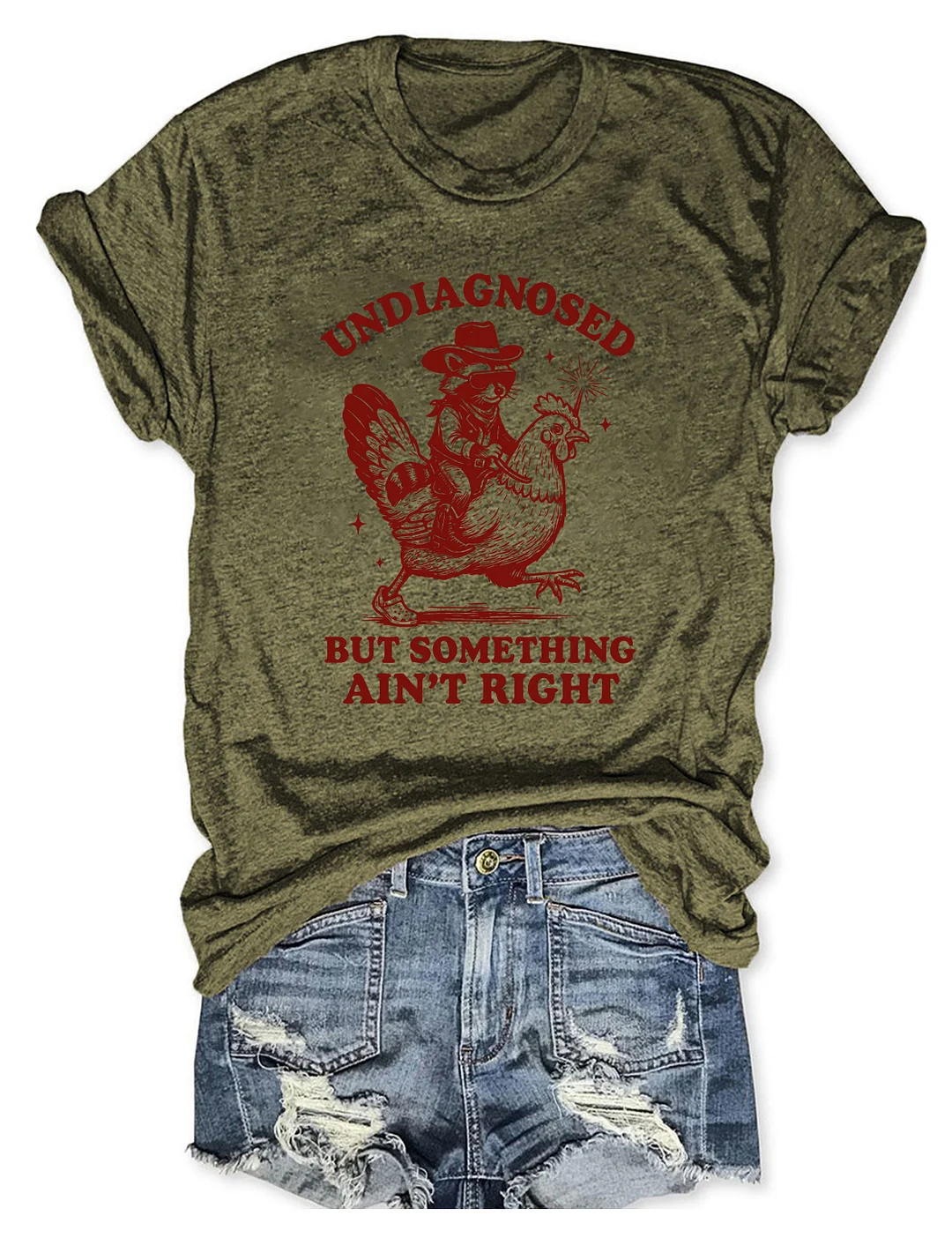 Undiagnosed But Something Ain&rsquo;t Right T-shirt