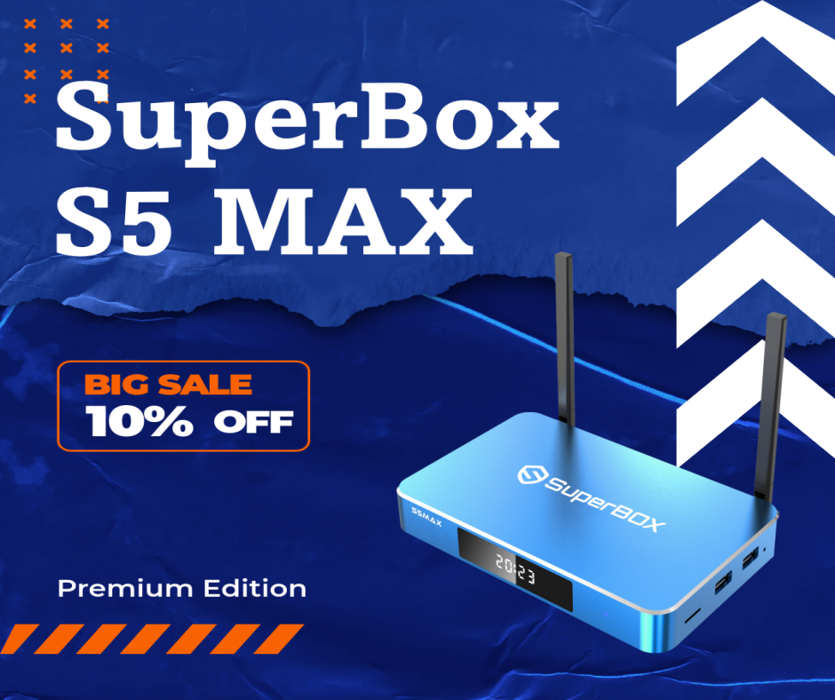 Step Into the Realm of 6K Streaming Perfection with SuperBox S5 Max