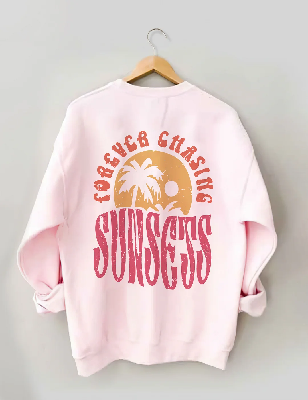 Forever Chasing Sunsets Sweatshirt