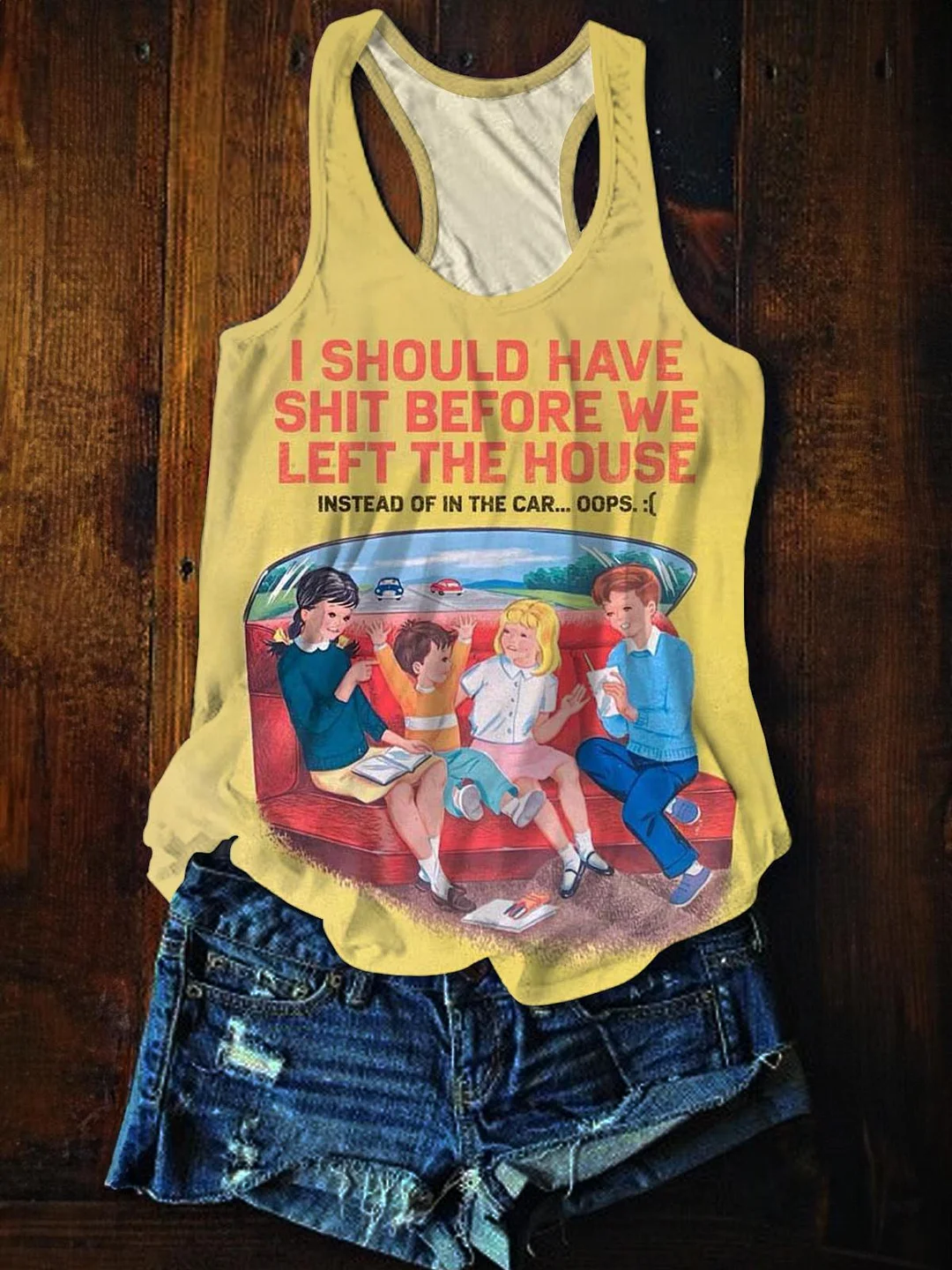 I Should Have Shit Before Printed Casual Tank Top