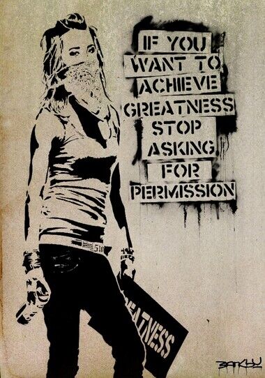 BANKSY GRAFFITI ART - STOP ASKING PERMISSION - HIGH GLOSS Photo Poster painting POSTER  POST