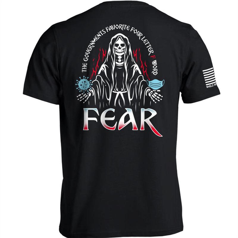 "Fear The Governments Favorite Four Letter F Word"Printed T-Shirt